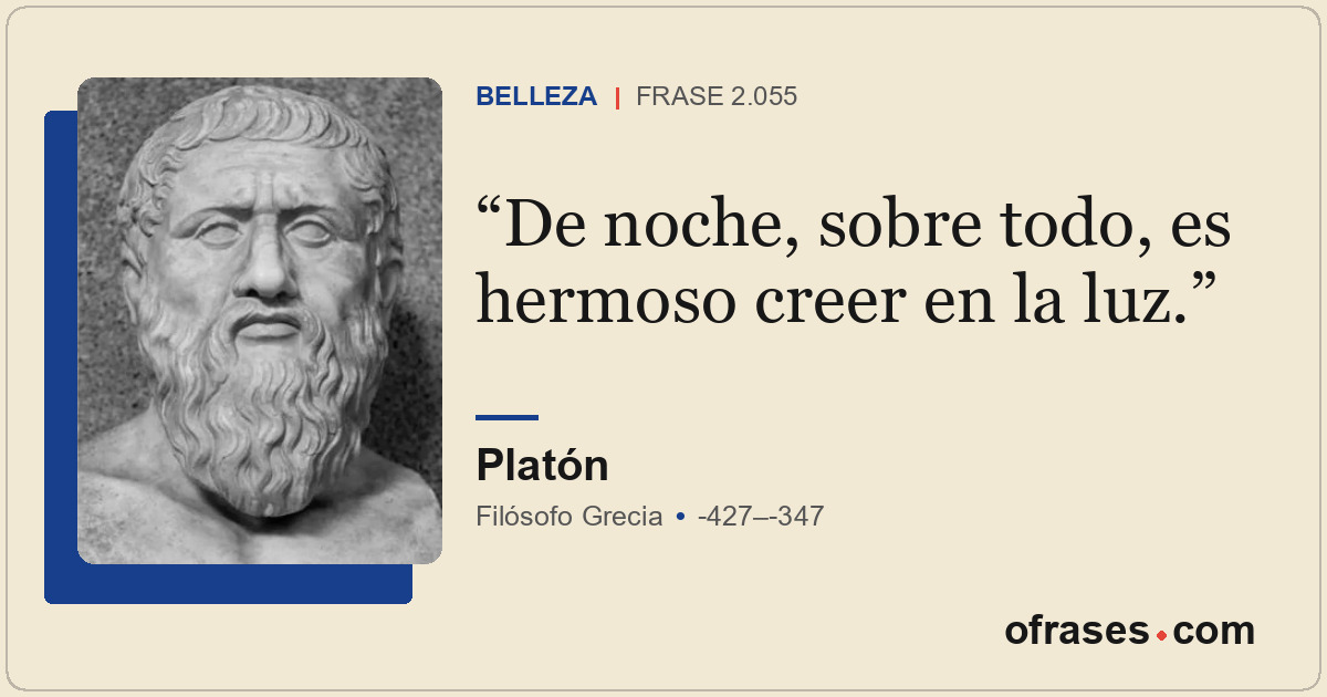 De noche, sobre todo, es hermoso creer en la luz.