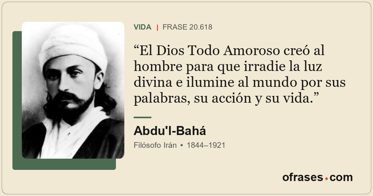 El Dios Todo Amoroso creó al hombre para que irradie la luz divina e ilumine al...
