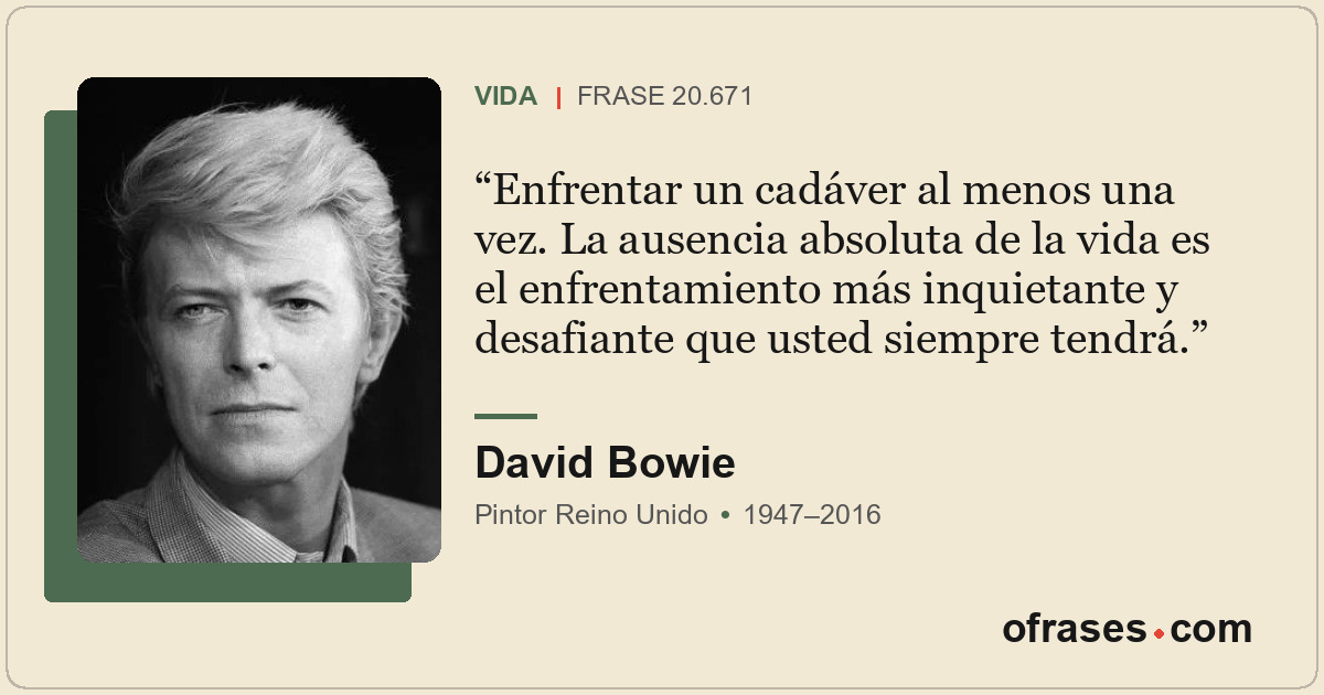 Enfrentar un cadáver al menos una vez. La ausencia absoluta de la vida es el enf...