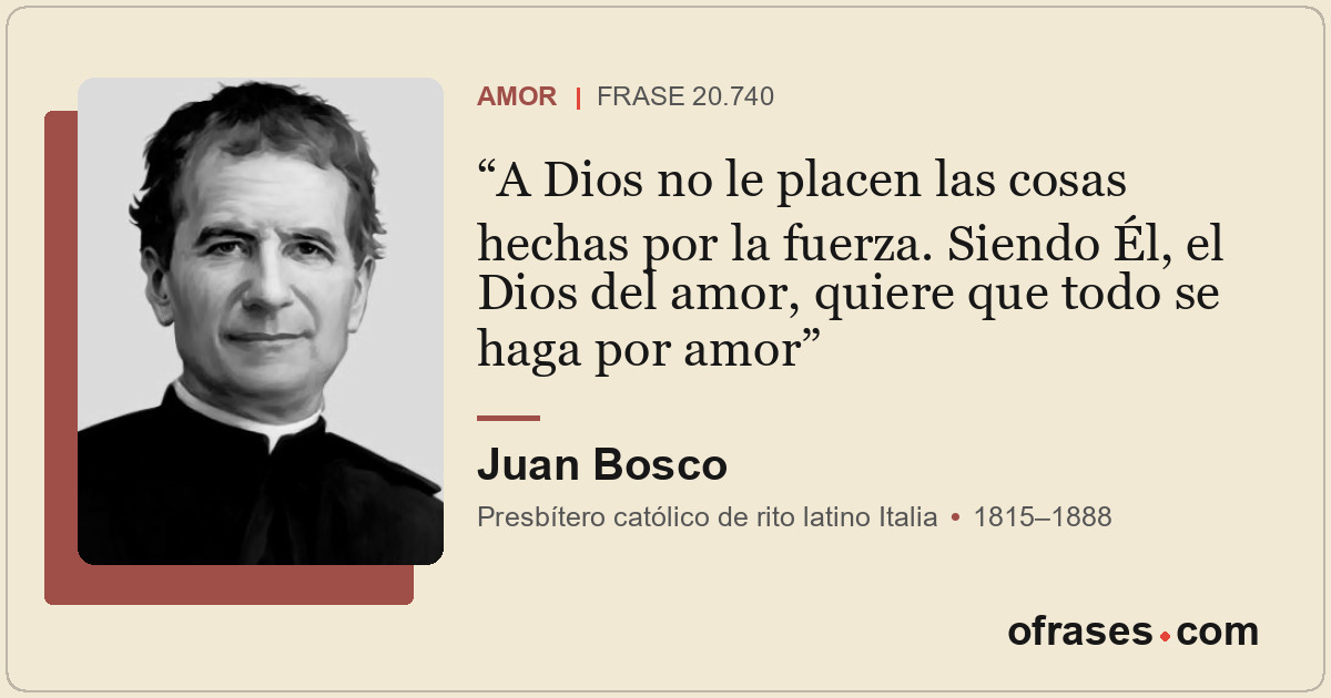 A Dios no le placen las cosas hechas por la fuerza. Siendo Él, el Dios del amor,...
