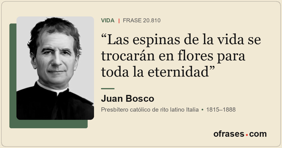 Las espinas de la vida se trocarán en flores para toda la eternidad