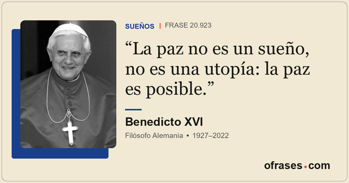 La paz no es un sueño, no es una utopía: la paz es posible.