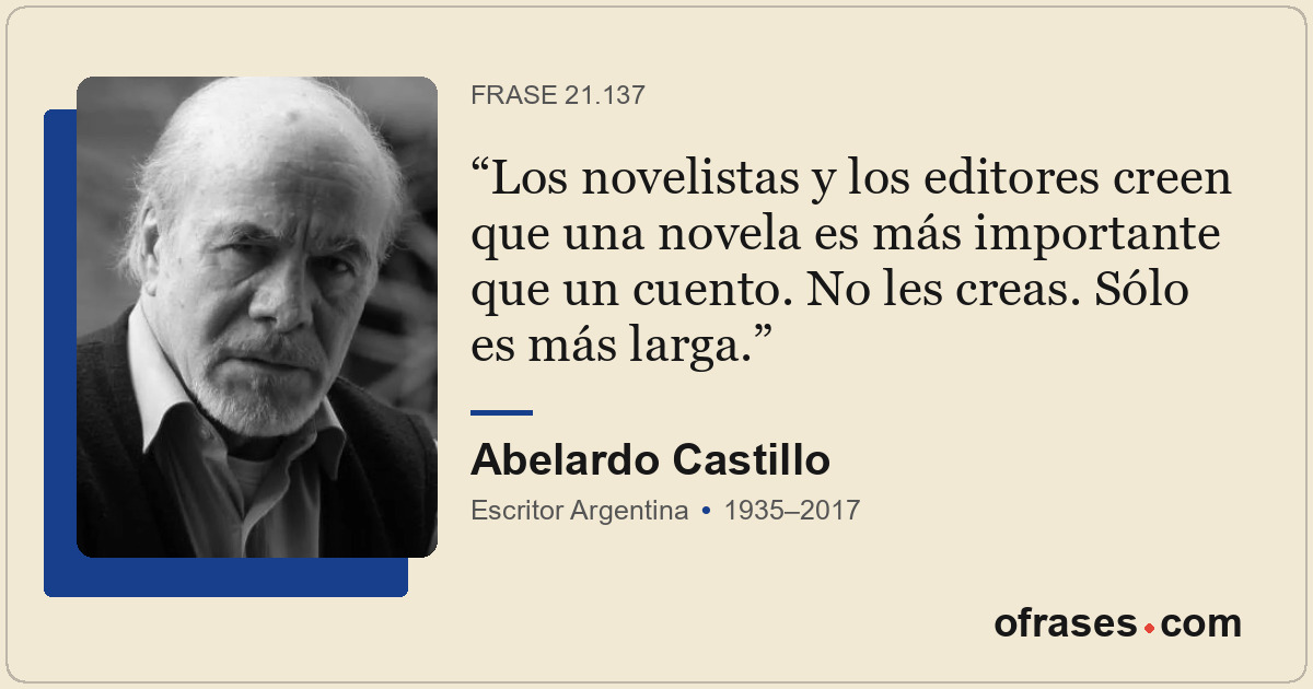 Los novelistas y los editores creen que una novela es más importante que un cuen...