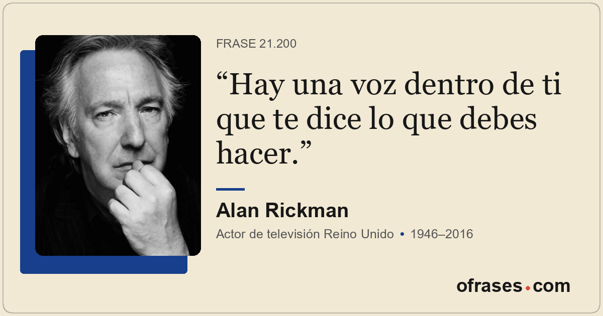 Hay una voz dentro de ti que te dice lo que debes hacer.