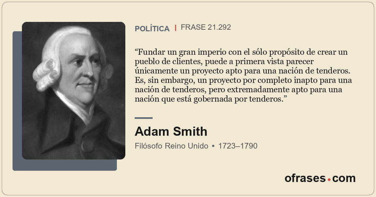 Fundar un gran imperio con el sólo propósito de crear un pueblo de clientes, pue...