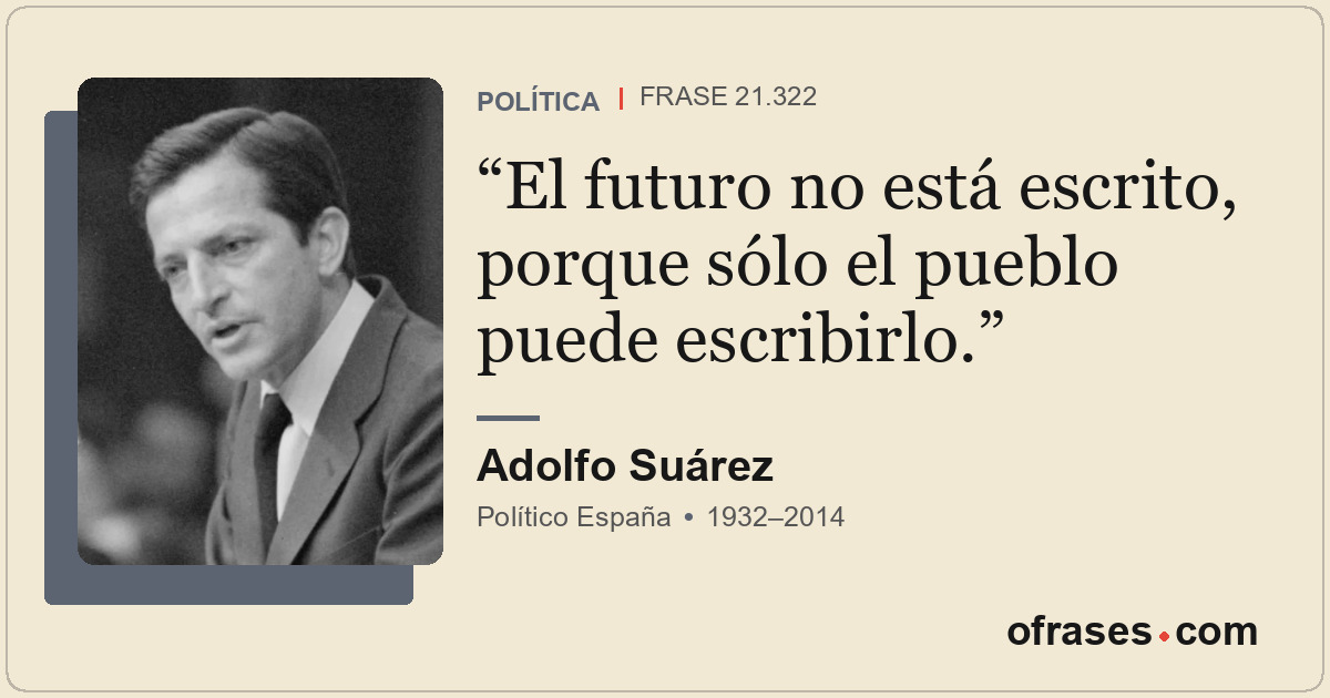 El futuro no está escrito, porque sólo el pueblo puede escribirlo.