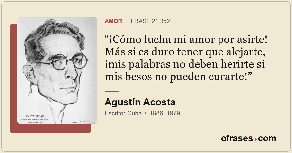¡Cómo lucha mi amor por asirte! Más si es duro tener que alejarte, ¡mis palabras...