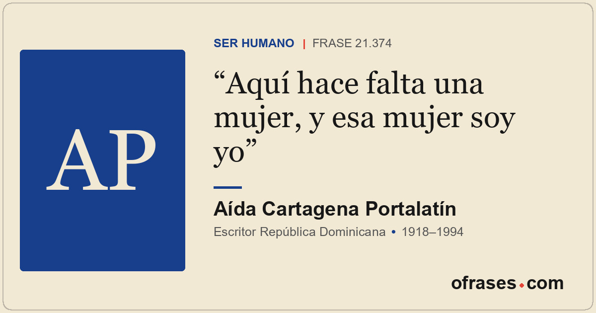 Aquí hace falta una mujer, y esa mujer soy yo