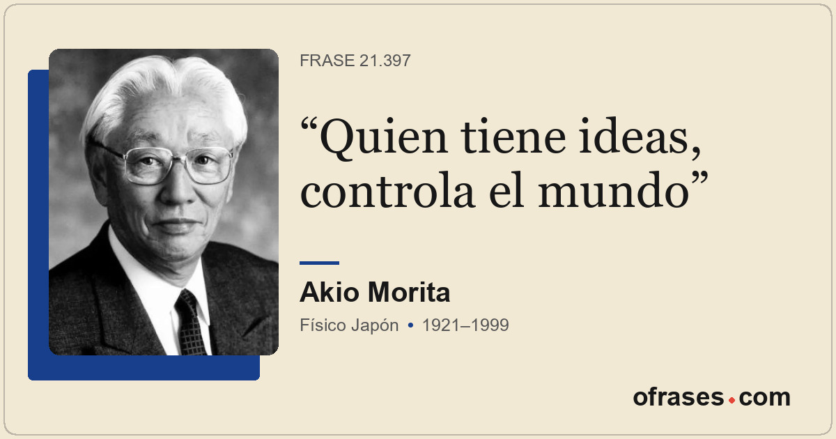 Quien tiene ideas, controla el mundo