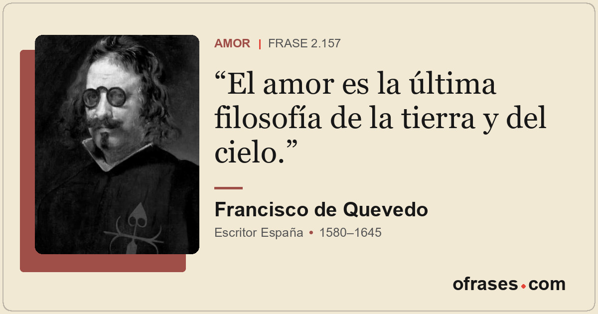 El amor es la última filosofía de la tierra y del cielo.