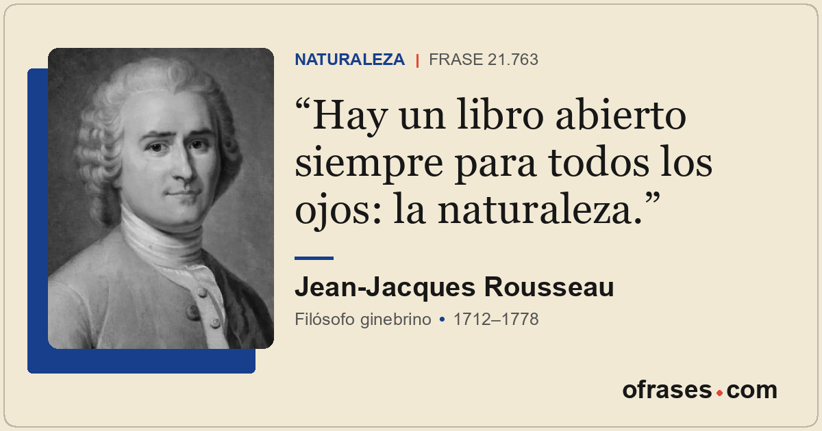 Hay un libro abierto siempre para todos los ojos: la naturaleza.