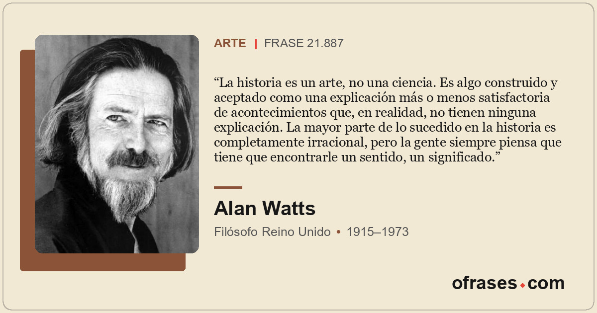 La historia es un arte, no una ciencia. Es algo construido y aceptado como una e...