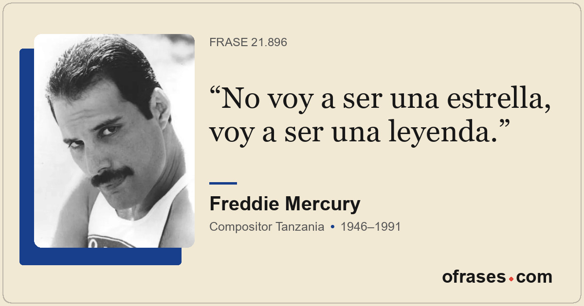 No voy a ser una estrella, voy a ser una leyenda.