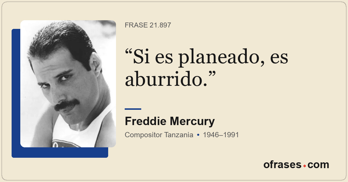 Si es planeado, es aburrido.