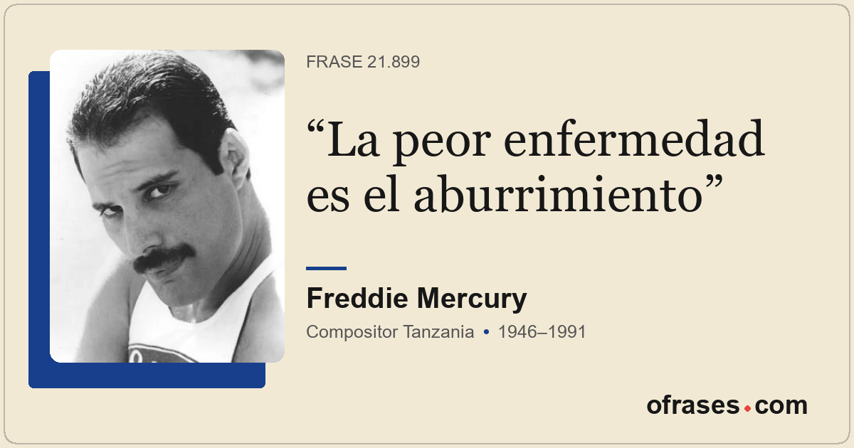 La peor enfermedad es el aburrimiento