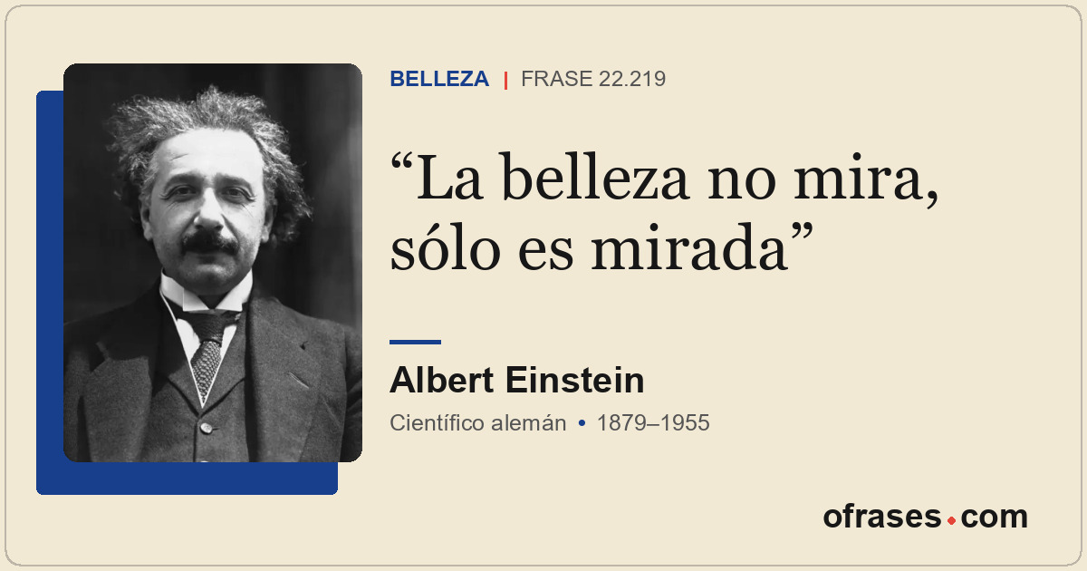 La belleza no mira, sólo es mirada