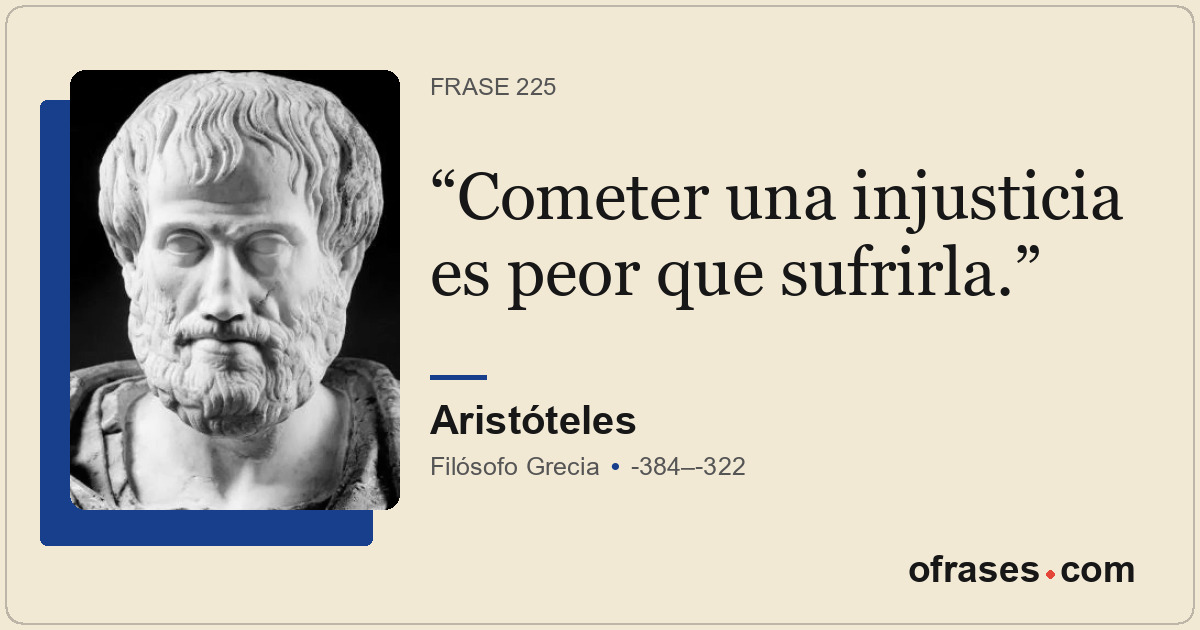 Cometer una injusticia es peor que sufrirla.