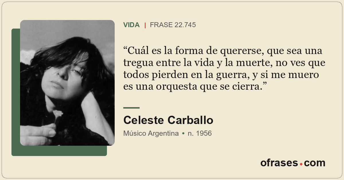 Cuál es la forma de quererse, que sea una tregua entre la vida y la muerte, no v...