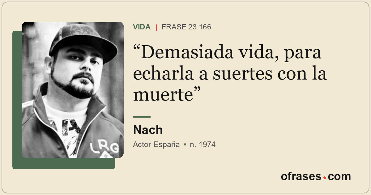 Demasiada vida, para echarla a suertes con la muerte