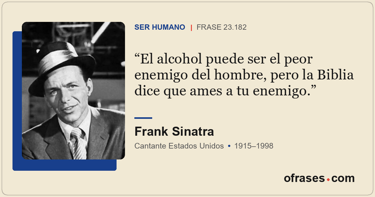 El alcohol puede ser el peor enemigo del hombre, pero la Biblia dice que ames a...