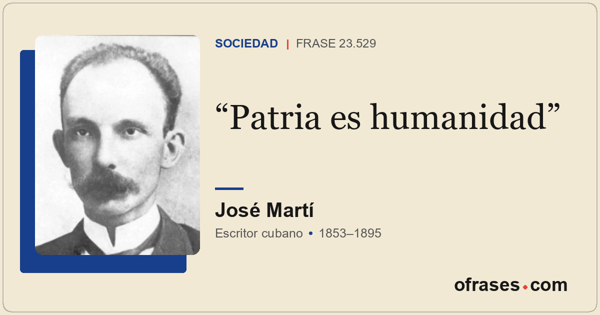 Patria es humanidad