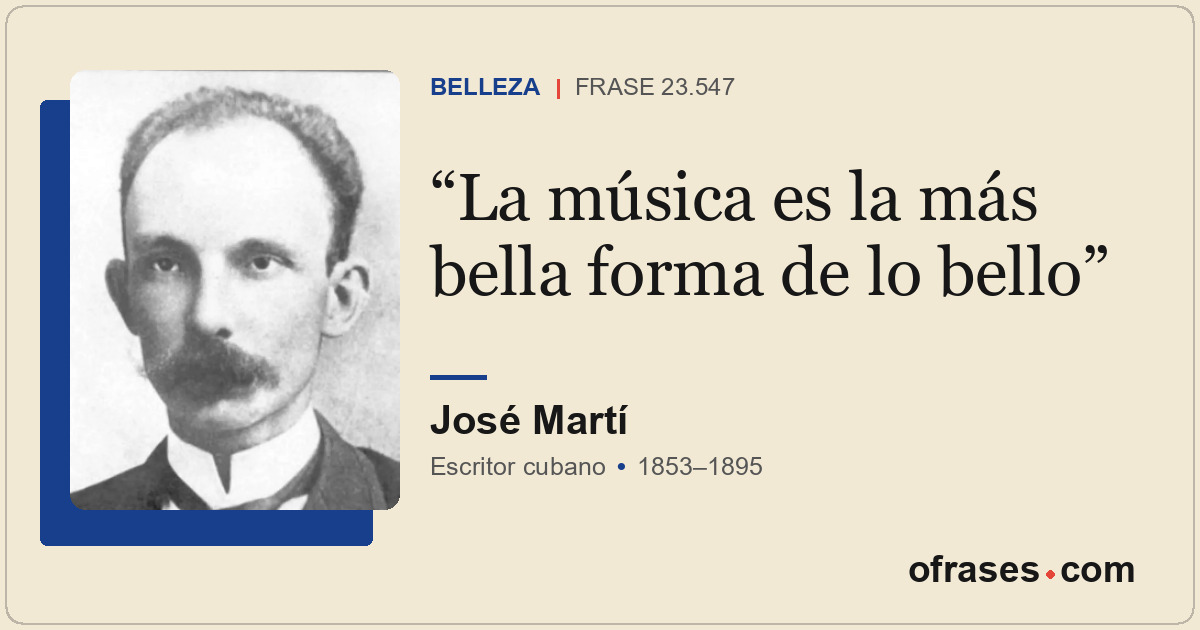La música es la más bella forma de lo bello