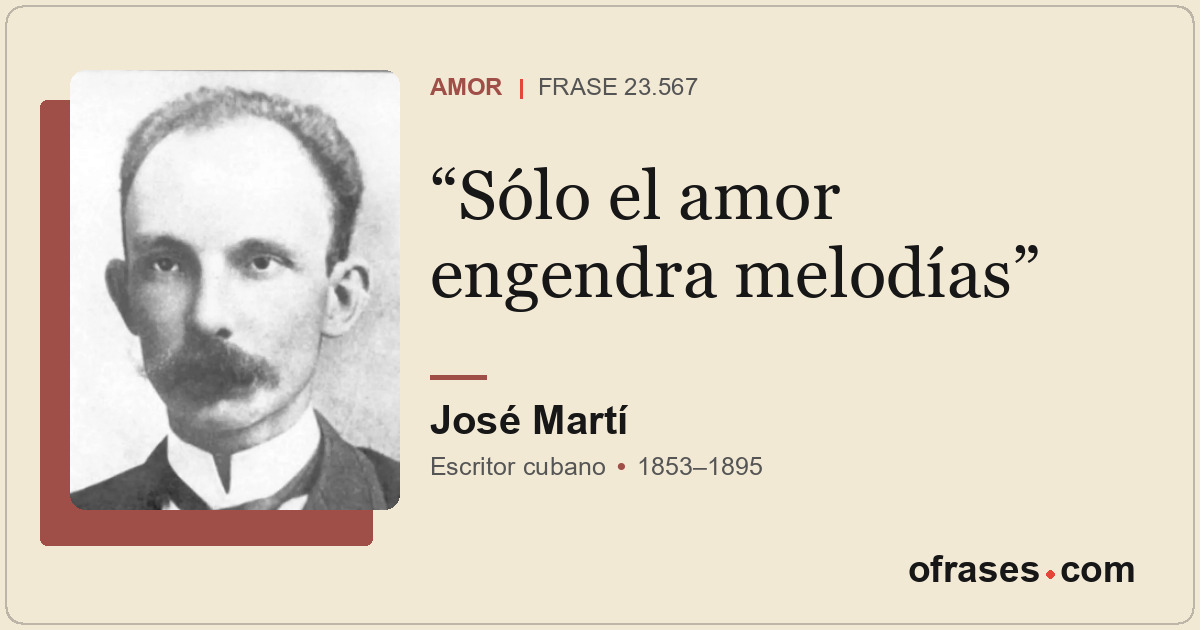 Sólo el amor engendra melodías