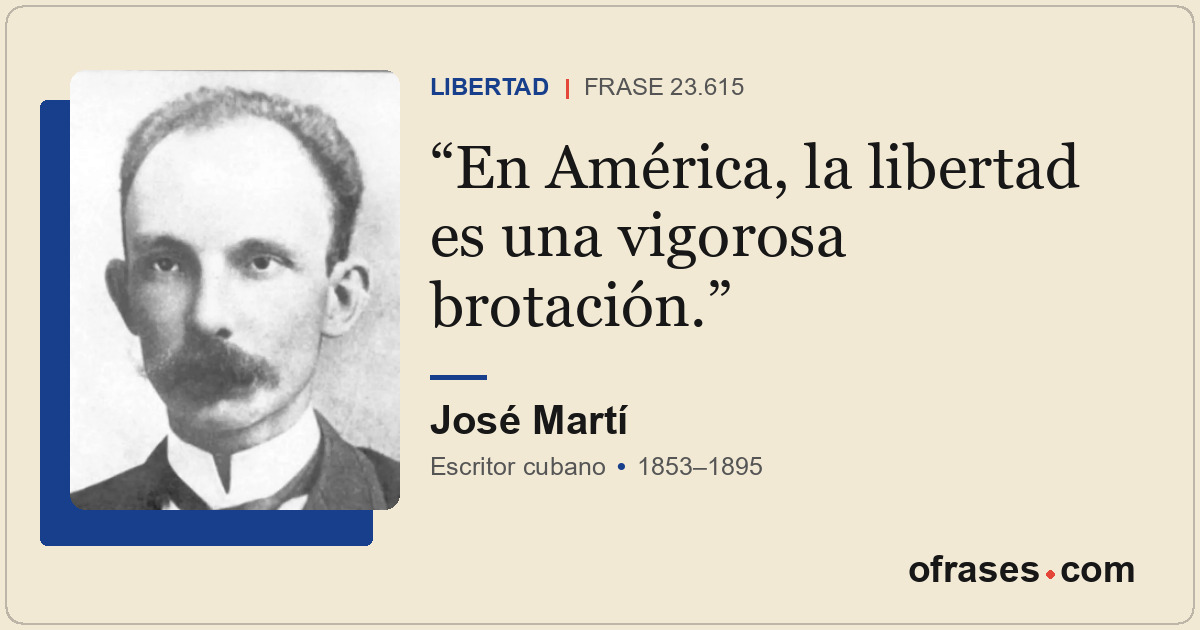 En América, la libertad es una vigorosa brotación.
