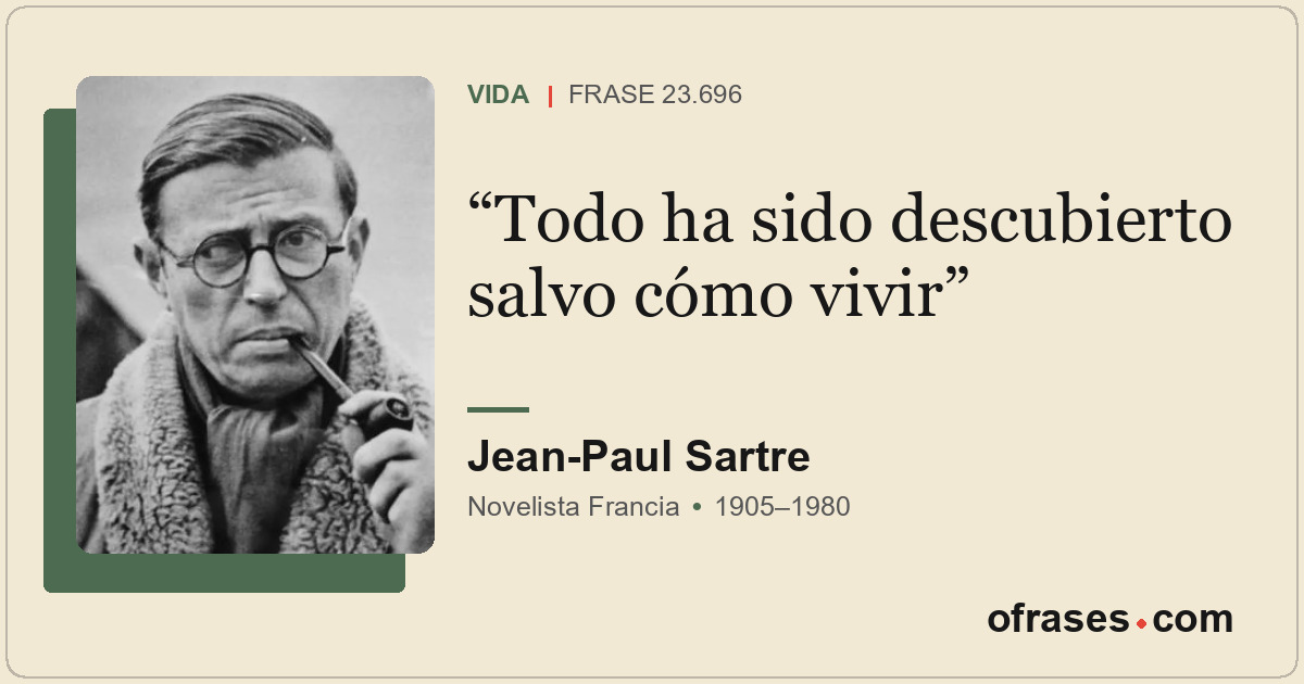 Todo ha sido descubierto salvo cómo vivir