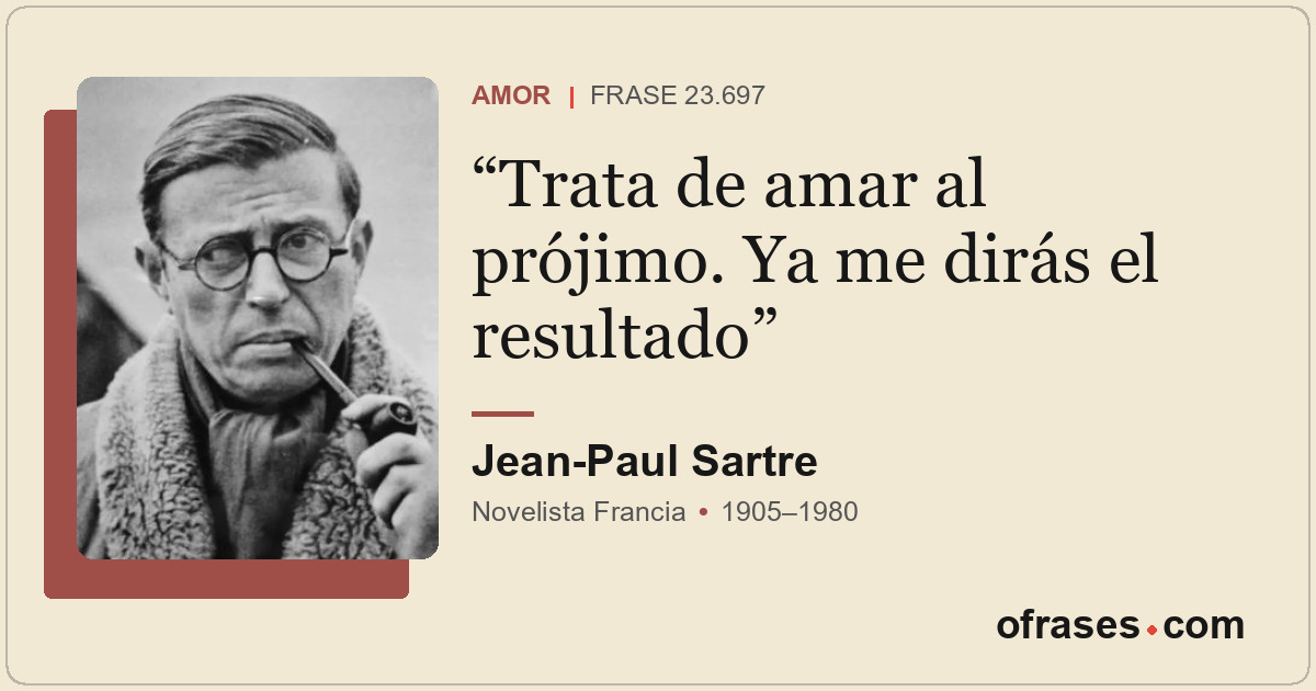 Trata de amar al prójimo. Ya me dirás el resultado