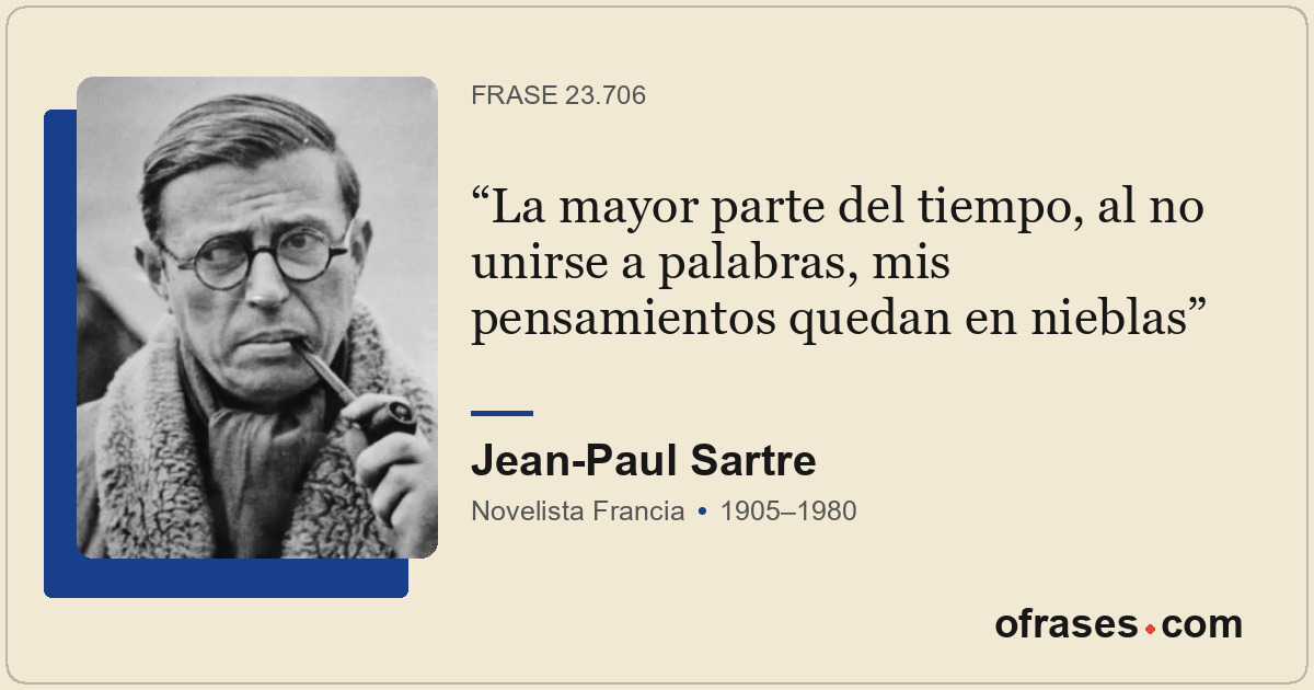 La mayor parte del tiempo, al no unirse a palabras, mis pensamientos quedan en n...
