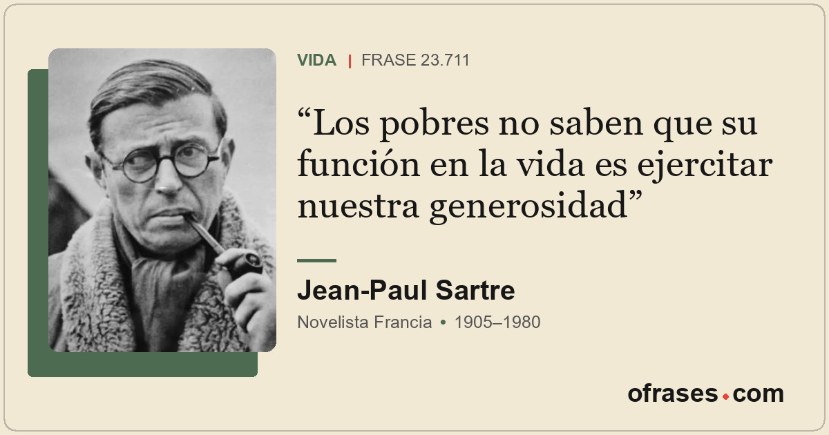 Los pobres no saben que su función en la vida es ejercitar nuestra generosidad