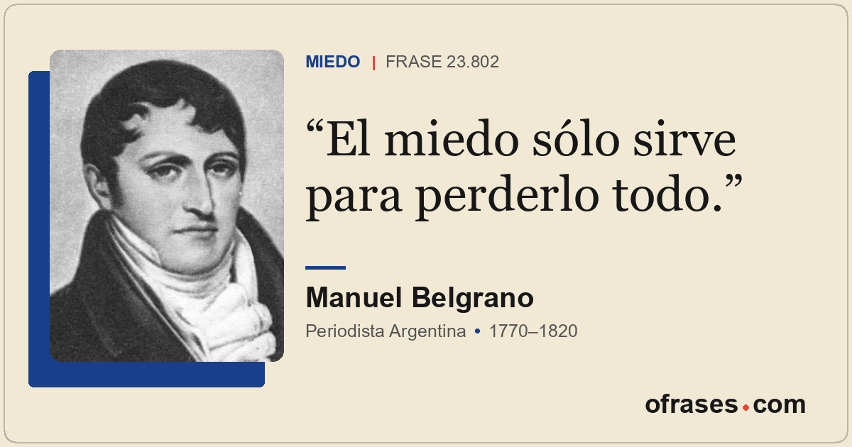 El miedo sólo sirve para perderlo todo.