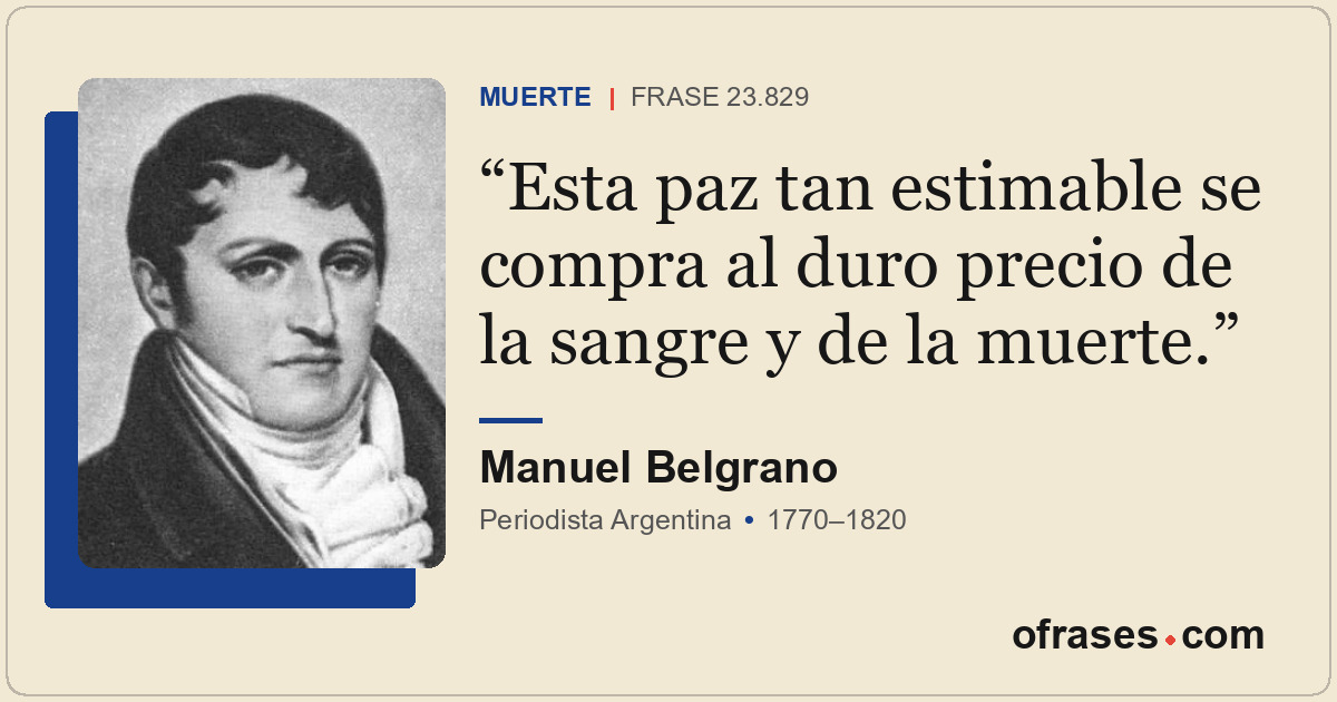 Esta paz tan estimable se compra al duro precio de la sangre y de la muerte.