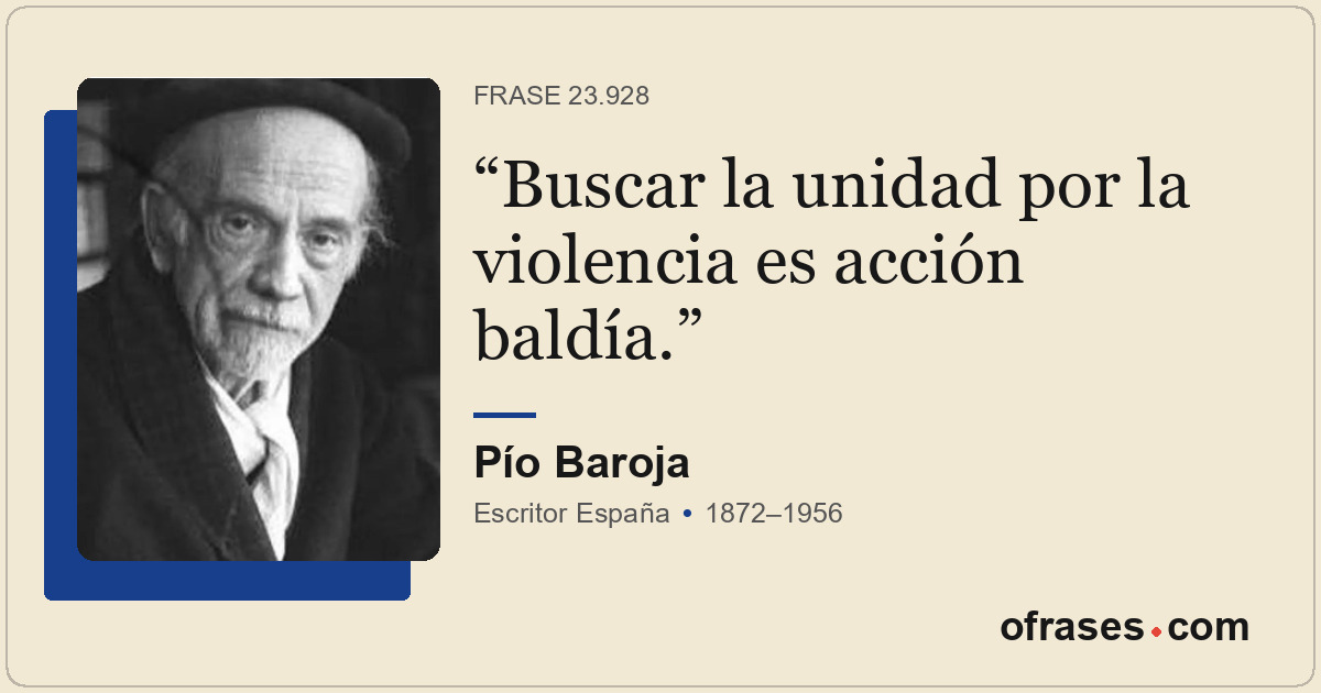 Buscar la unidad por la violencia es acción baldía.