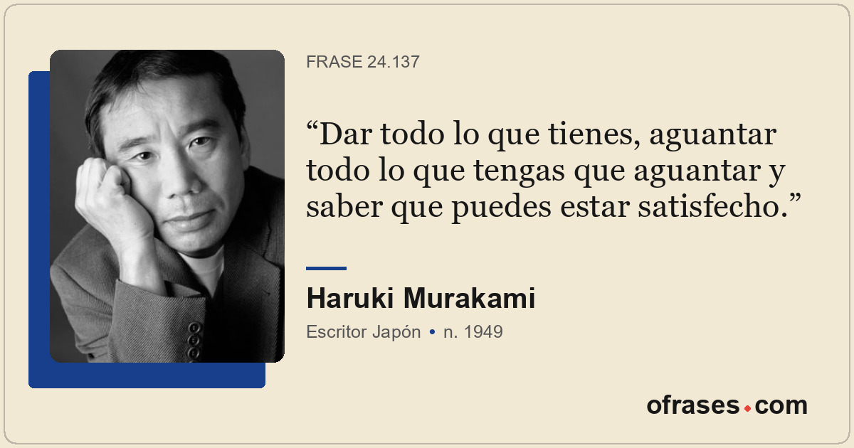 Dar todo lo que tienes, aguantar todo lo que tengas que aguantar y saber que pue...