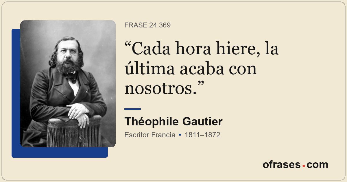 Cada hora hiere, la última acaba con nosotros.