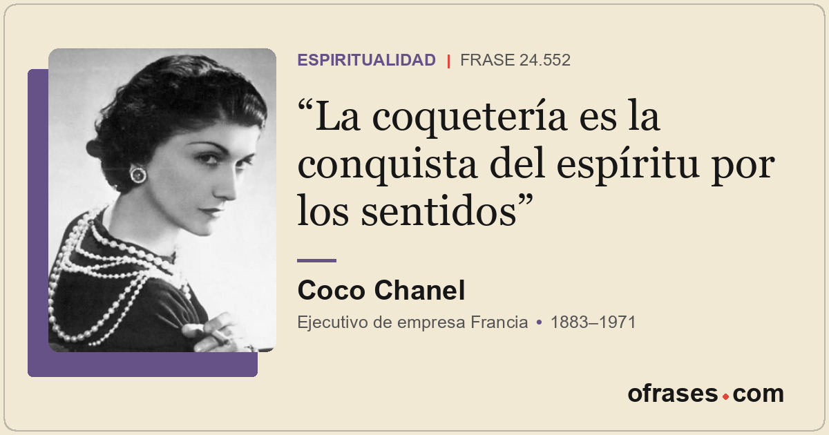 La coquetería es la conquista del espíritu por los sentidos