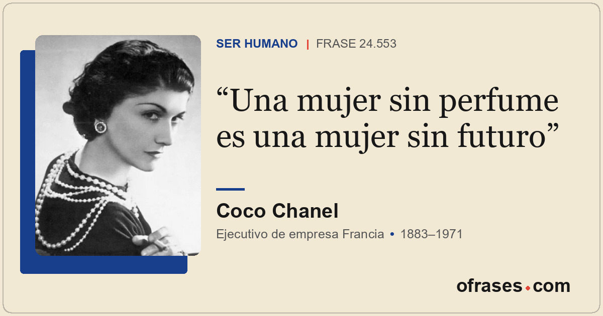 Una mujer sin perfume es una mujer sin futuro