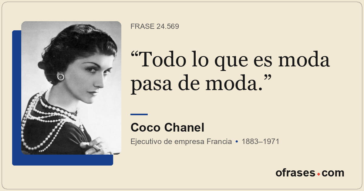 Todo lo que es moda pasa de moda.