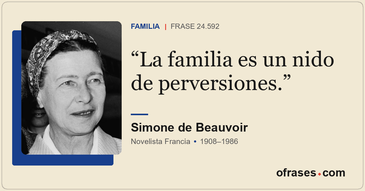 La familia es un nido de perversiones.