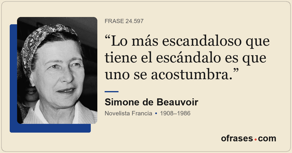 Lo más escandaloso que tiene el escándalo es que uno se acostumbra.