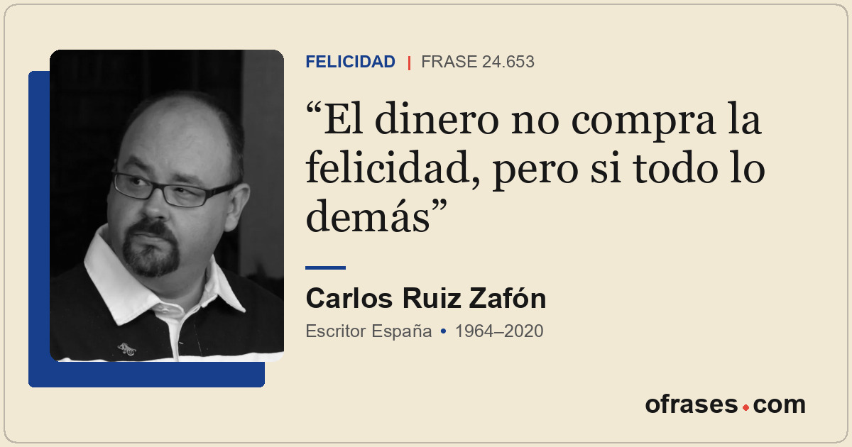 El dinero no compra la felicidad, pero si todo lo demás