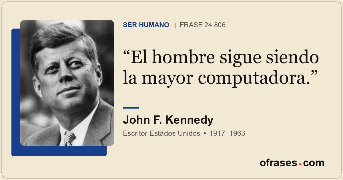 El hombre sigue siendo la mayor computadora.