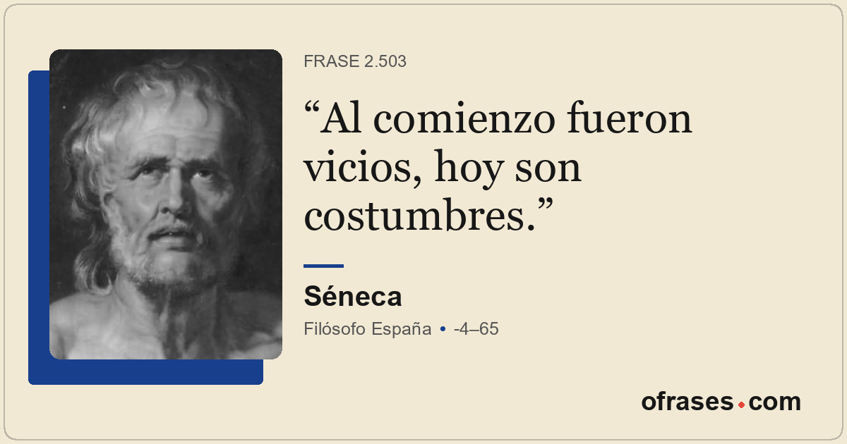 Al comienzo fueron vicios, hoy son costumbres.