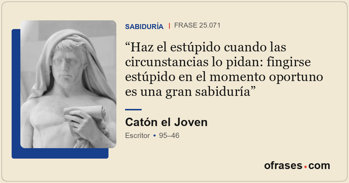 Haz el estúpido cuando las circunstancias lo pidan: fingirse estúpido en el mome...