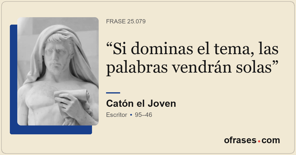 Si dominas el tema, las palabras vendrán solas