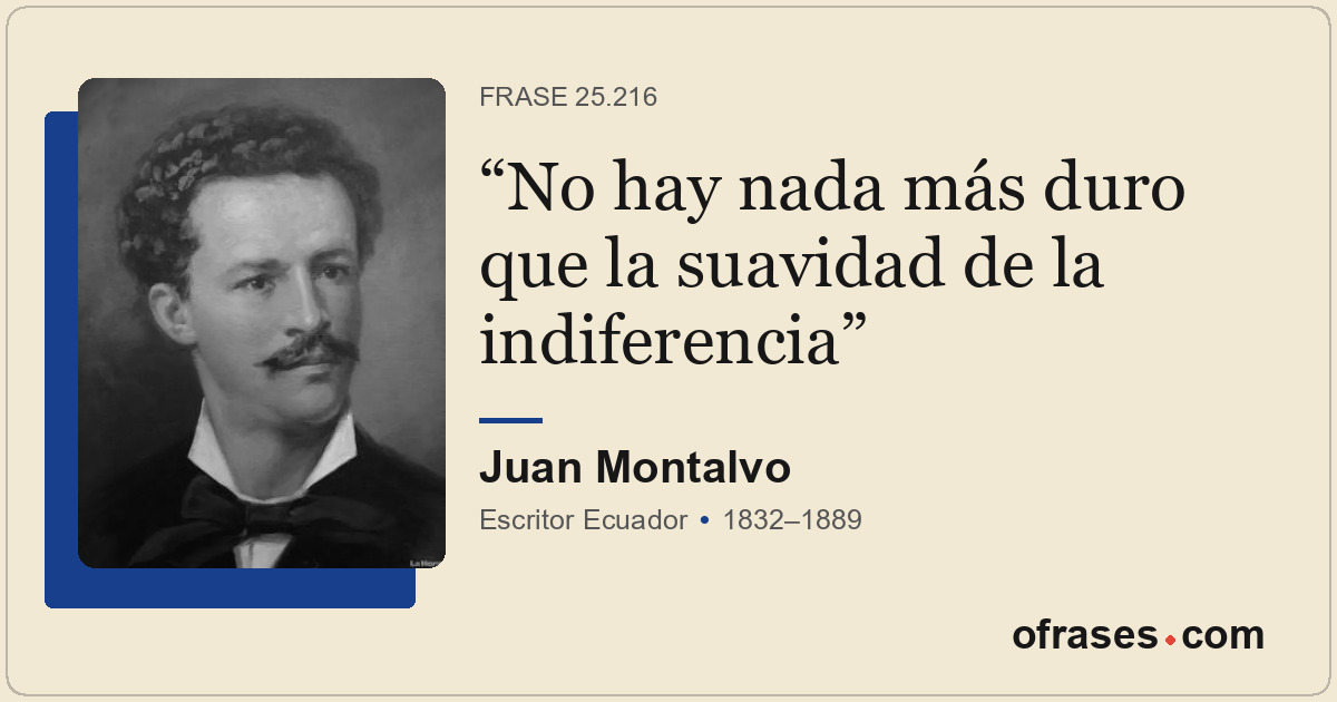 No hay nada más duro que la suavidad de la indiferencia