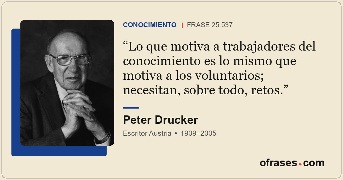 Lo que motiva a trabajadores del conocimiento es lo mismo que motiva a los volun...