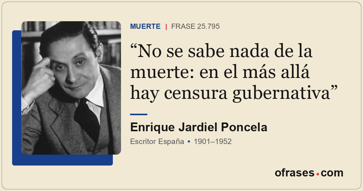 No se sabe nada de la muerte: en el más allá hay censura gubernativa